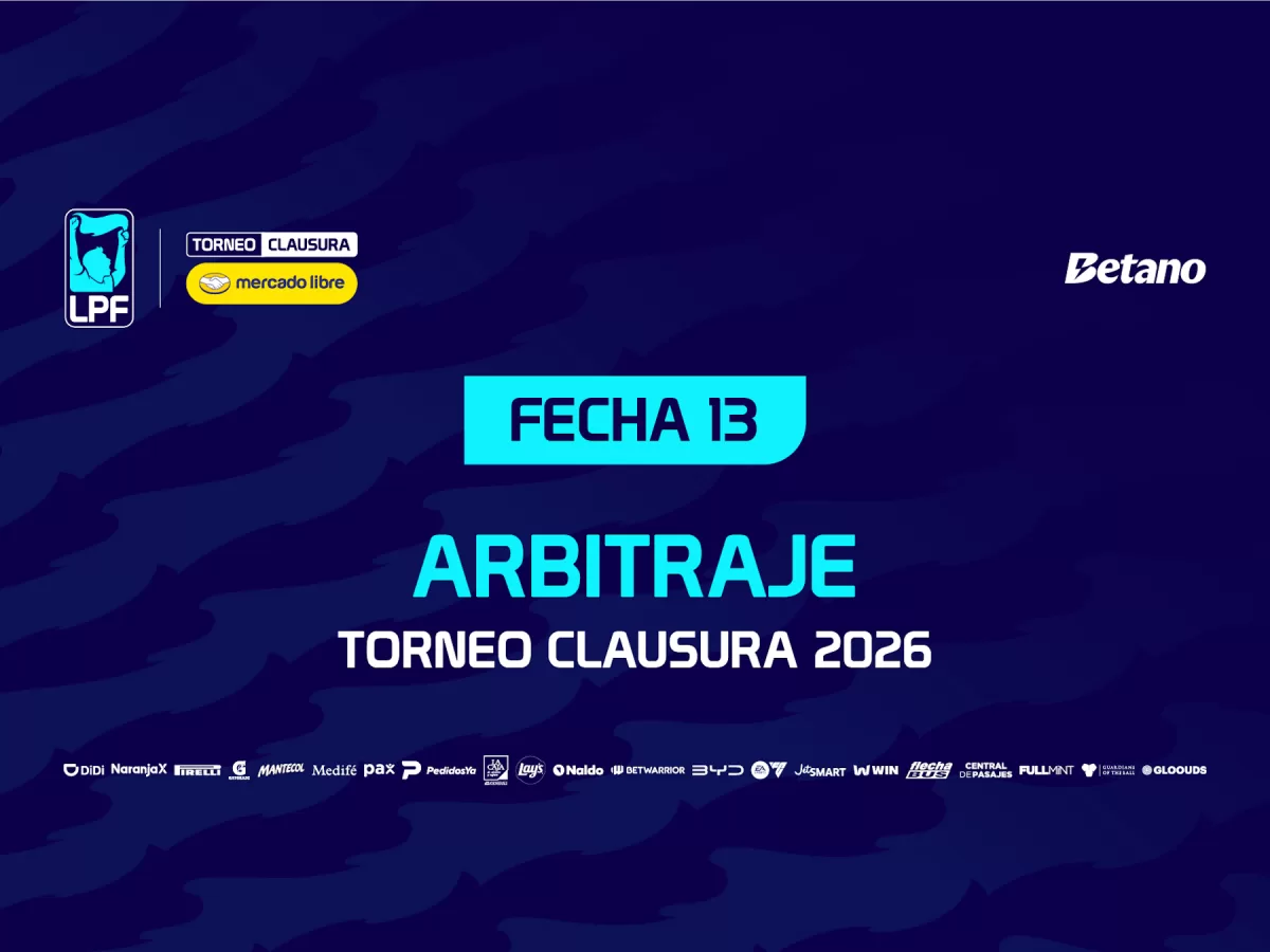 LPF: árbitros para la 13ª jornada del Clausura 2026