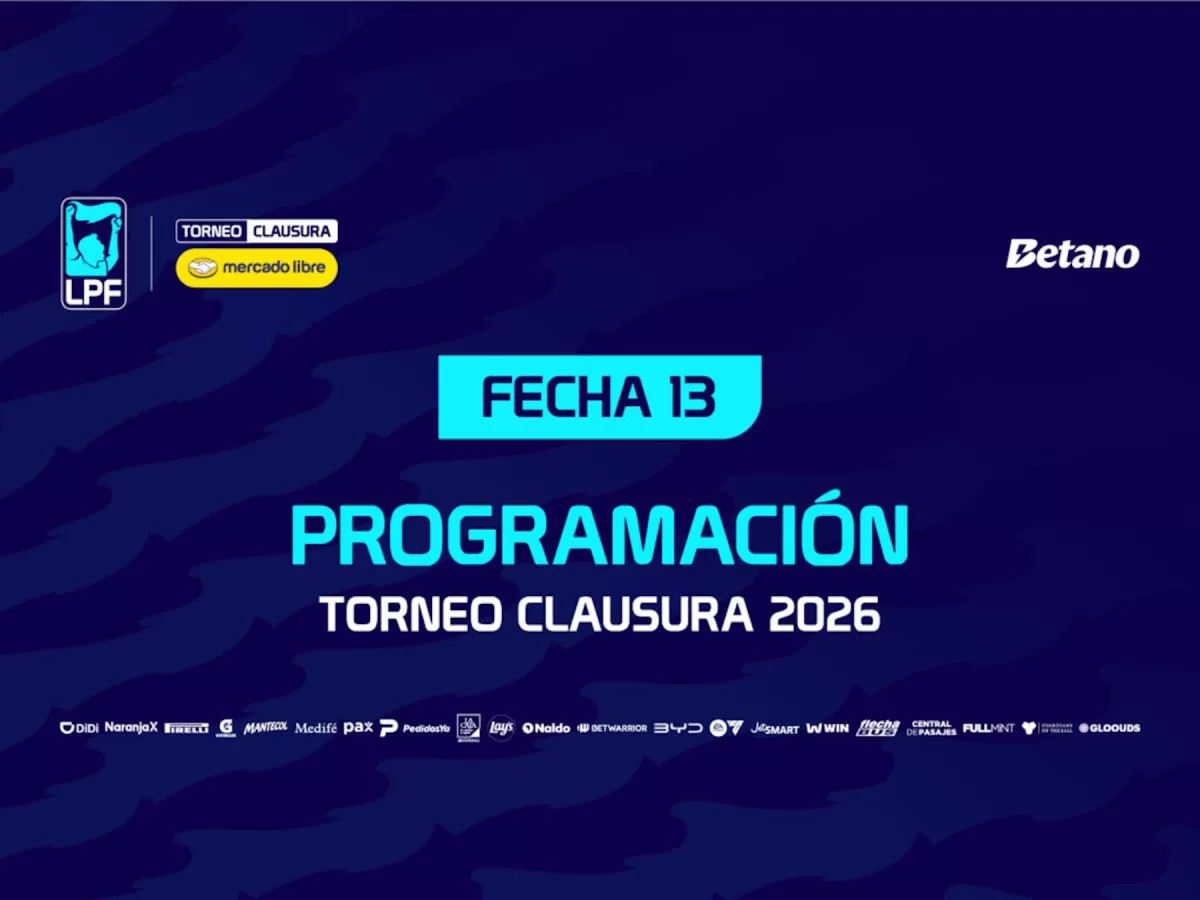 LPF: calendario para la 13ª jornada del Clausura 2026