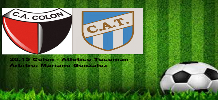 MIRÁ EN VIVO ONLINE COLÓN - ATLÉTICO TUCUMÁN: HORARIO, TV Y FORMACIONES 