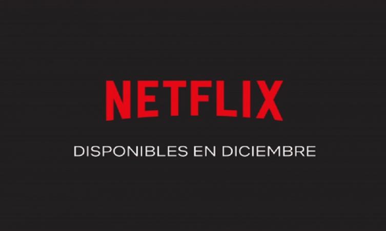 NETFLIX: Los estrenos de diciembre