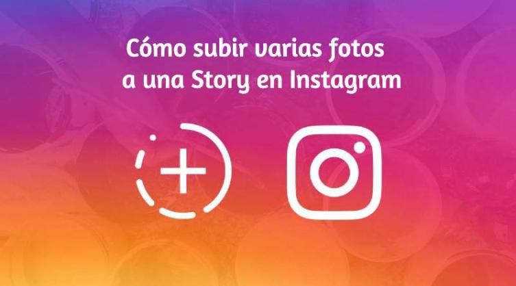 Cómo subir varias fotos a una Historia de Instagram