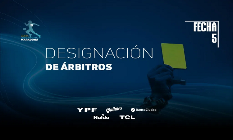 Copa Diego Maradona: los árbitros para la quinta fecha