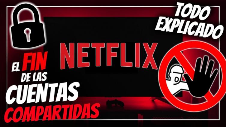 Netflix: cómo evitar que te bloqueen por Cuentas Compartidas