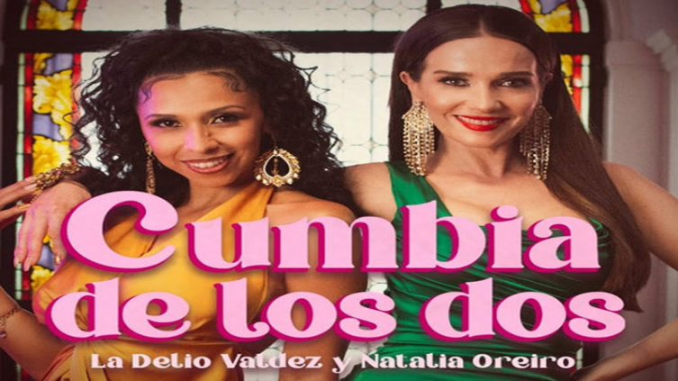 La Delio Valdez y Natalia Oreiro lanzaron 
