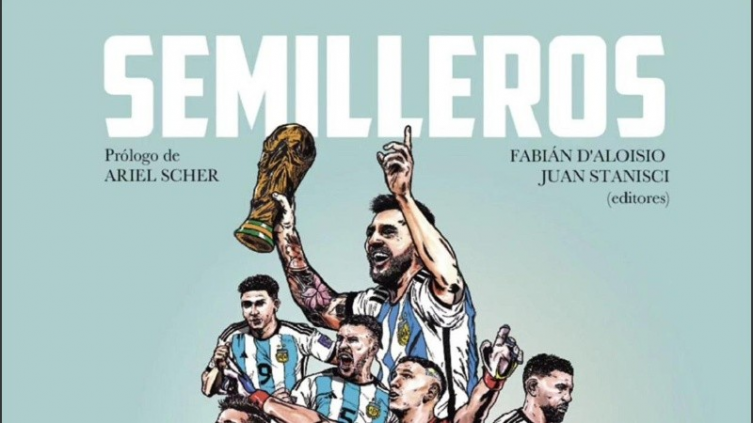 Se presenta en Rosario “Semilleros”: el libro de los campeones del mundo en sus clubes de barrio 