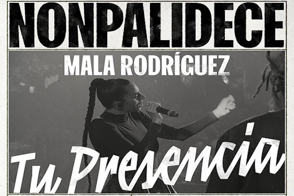 Nonpalidece y Mala Rodríguez presentan 
