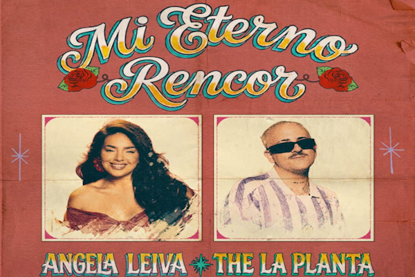 Angela Leiva y The La Planta presentan “Mi Eterno Rencor”