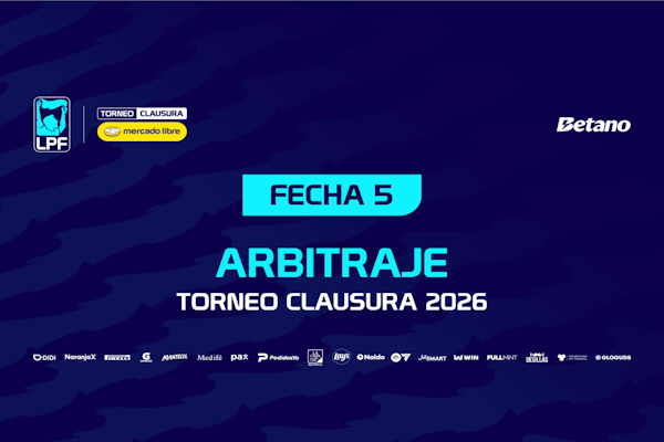 LPF: árbitros para la 5ª jornada del Clausura 2026